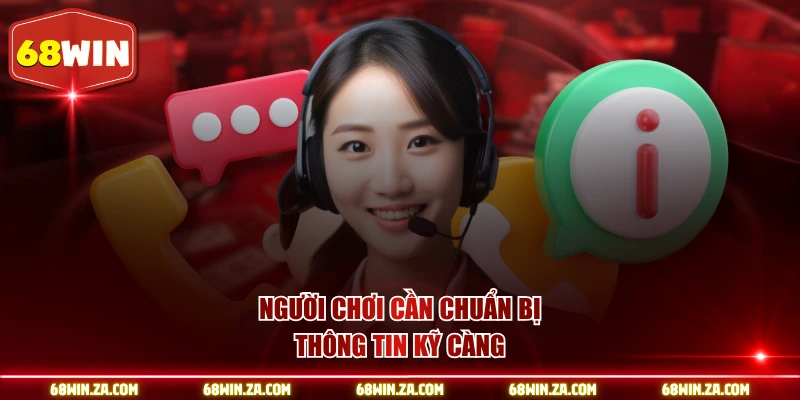 Người chơi cần chuẩn bị thông tin kỹ càng